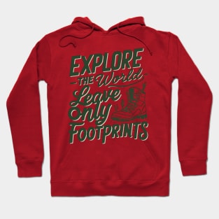 Explore The World Leave Only Footprints Hoodie